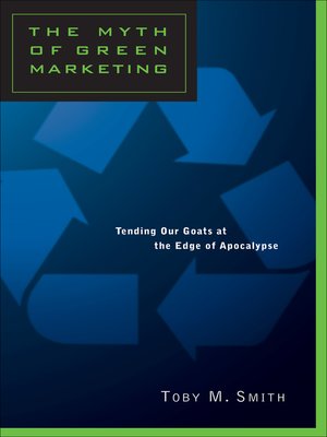 cover image of The Myth of Green Marketing